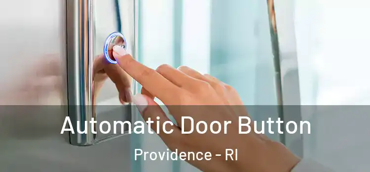 Automatic Door Button Providence - RI