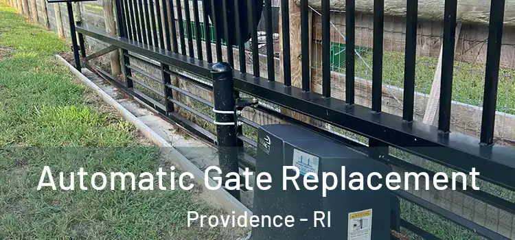 Automatic Gate Replacement Providence - RI