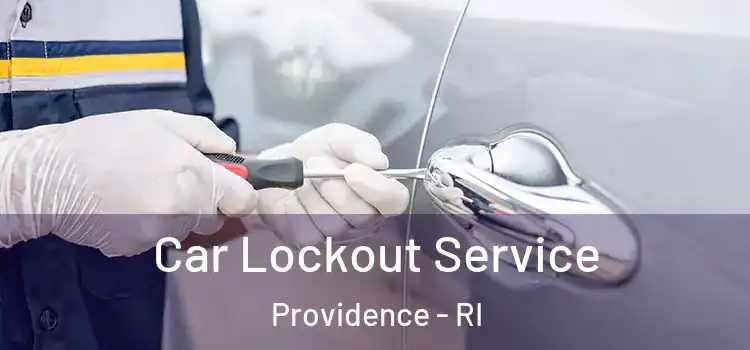 Car Lockout Service Providence - RI