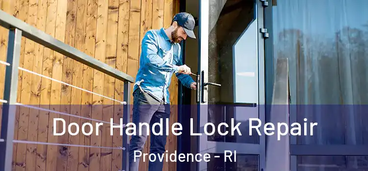Door Handle Lock Repair Providence - RI