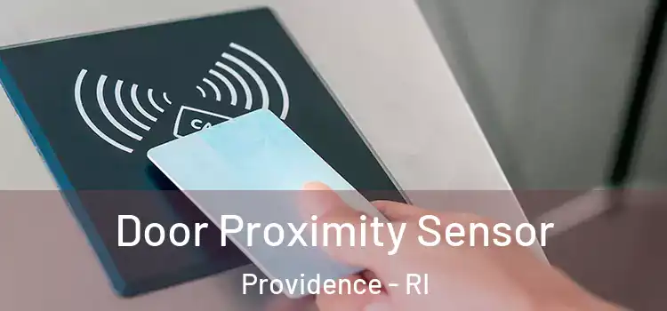 Door Proximity Sensor Providence - RI