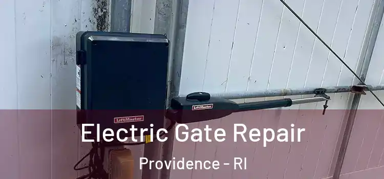Electric Gate Repair Providence - RI