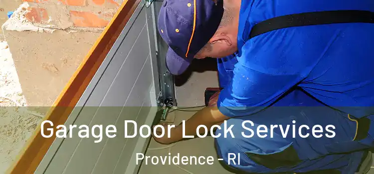 Garage Door Lock Services Providence - RI