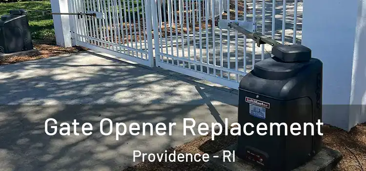Gate Opener Replacement Providence - RI