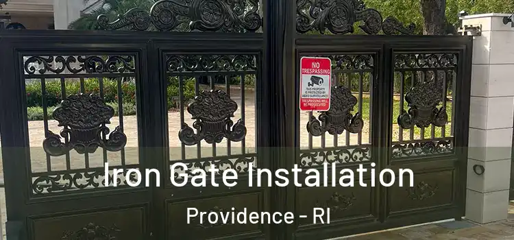 Iron Gate Installation Providence - RI