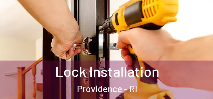 Lock Installation Providence - RI