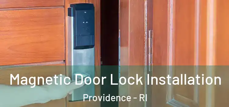  Magnetic Door Lock Installation Providence - RI