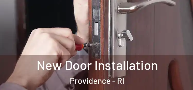 New Door Installation Providence - RI