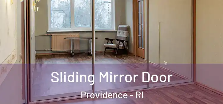  Sliding Mirror Door Providence - RI